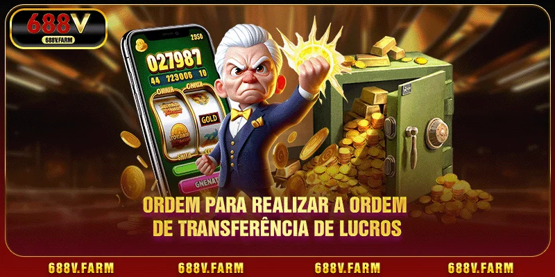 Ordem para realizar a ordem de transferência de lucros