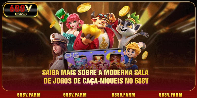 Saiba mais sobre a moderna sala de jogos de caça-níqueis no 688v Saiba mais sobre a moderna sala de jogos de caça-níqueis no 688v